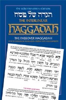 The Schottenstein Edition Interlinear Haggadah [Paperback]