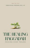 The Healing Haggadah [Hardcover]