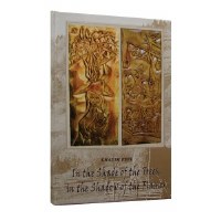 In the Shade of the Trees In the Shadow of the Flames [Hardcover]