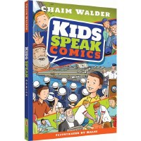 Kids Speak Comics Comic Story Volume 1  [Hardcover]