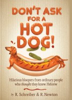 Don't Ask for a Hot Dog! [Paperback]