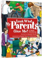 Look What My Parents Give Me [Hardcover]