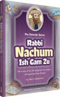 The Tannaim Series Comic Story Nachum Ish Gam Zu [Hardcover]