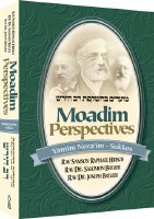 Moadim Perspectives Yamim Noraim through Sukkos [Hardcover]