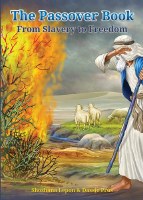 The Passover Book From Slavery to Freedom [Hardcover]