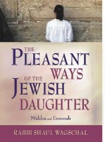 Pleasant Ways of the Jewish Daughter