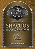 The Pocket Halacha Series: Halachos of Shavuos [Paperback]