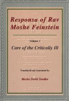 Responsa of Rav Moshe Feinstein: Care of the Critically Ill - Hardcover