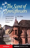 The Scent of the Snowflowers [Paperback]