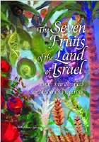 The Seven Fruits of the Land of Israel