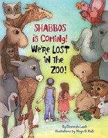SHABBOS is Coming! We're LOST in the ZOO! [Hardcover]