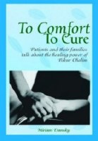 To Comfort, To Cure