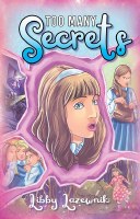 Too Many Secrets [Hardcover]