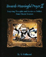 Towards Meaningful Prayer II
