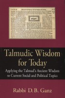 Talmudic Wisdom for Today [Paperback]