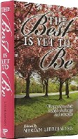 The Best Is Yet to Be [Hardcover]