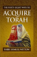 The Forty-Eight Ways to Acquire Torah [Hardcover]