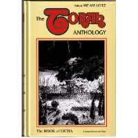 The Torah Anthology Book of Eicha Volume 40 Me'am Lo'ez Series [Hardcover]