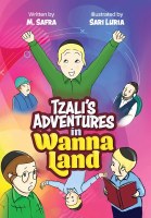 Tzali's Adventures in Wanna Land Comic Story [Hardcover]