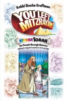 You Left Mitzrayim! KinderTorah for Pesach through Shavuos