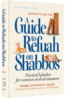 A Guide To Refuah on Shabbos [Hardcover]