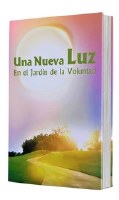 En El Jardin De La Volunt Una Nueva Luz [Paperback]