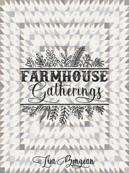 Farmhouse Gatherings