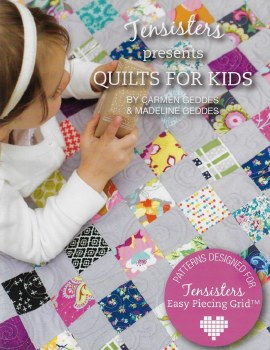 Quilts for Kids by Ten Sisters
