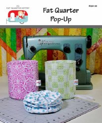 Fat Quarter Pop Up Fat Quarter Pop Up