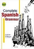 COMPLETE SPANISH GRAMMER