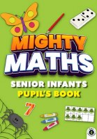 MIGHTY MATHS SENIOR INFANTS