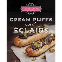 The French Cook: Cream Puffs & Eclairs