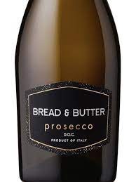 Bread & Butter Prosecco