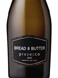 Bread & Butter Prosecco