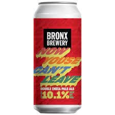 BRONX NOW YOU CAN'T LEAVE 4PK