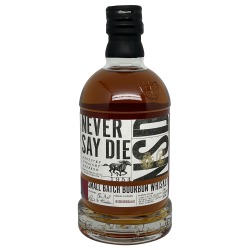 Never Say Die Small Batch Bourbon