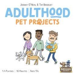 Adulthood Pet Projects