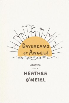Daydreams Of Angels Heather O'neill