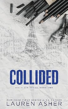 Dirty Air Series Book 2 Collided Lauren Asher