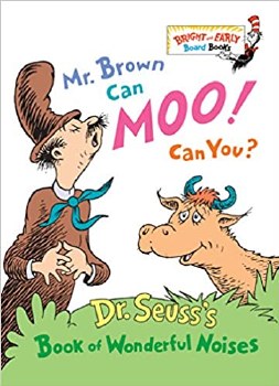 Dr Seuss: Mr. Brown Can Moo Can You?