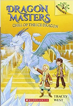 Dragon Masters Book 9 Chill Of The Ice Dragon
