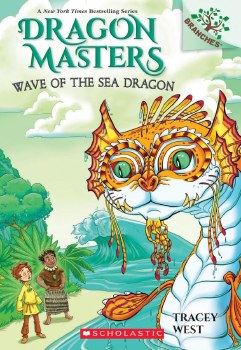 Dragon Masters Book 19 Wave Of The Sea Dragon