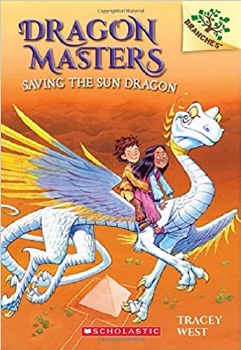 Dragon Masters Book 2 Saving The Sun Dragon