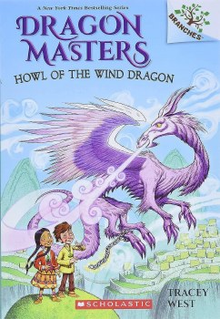 Dragon Masters Book 20 Howl Of The Wind Dragon