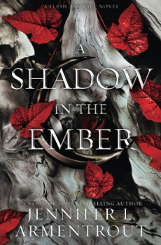 Flesh And Fire Series Book 1 A Shadow In The Ember