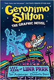 Geronimo Stilton The Graphic Novel Last Ride At Luna Park