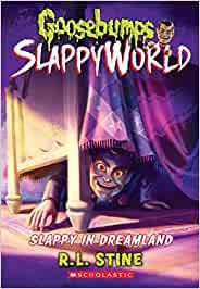 Goosebumps Slappyworld Vol 16 Slappy In Dreamland