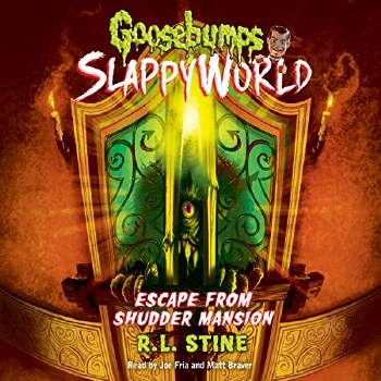 Goosebumps Slappyworld Vol 5 Escape From Shudder Mansion
