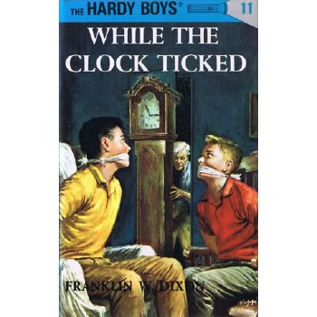 The Hardy Boys #11 While The Clock Ticked