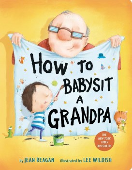How To Babysit A Grandpa Jean Reagan